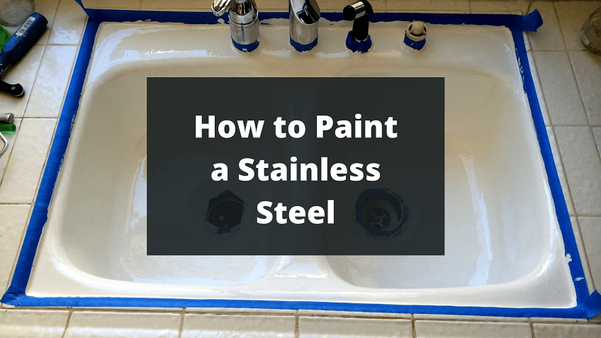 How to Paint Stainless Steel - King Painting
