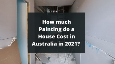 How much painting do a house cost in Australia in 2021?