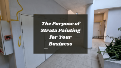 The Purpose of Strata Painting for Your Business